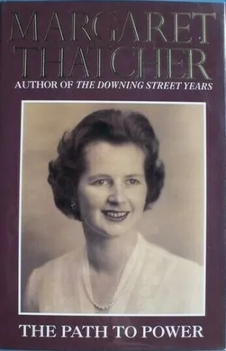 Margaret Thatcher The Path to Power Signed Book